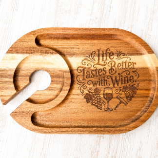 Life Tastes Better With Wine Serving Board